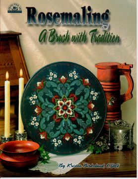 Rosemaling A Brush with Tradition - Kristen Birkeland - OOP